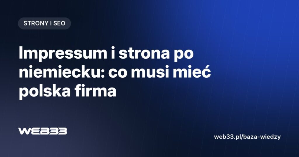 Impressum i strona po niemiecku: co musi mieć polska firma